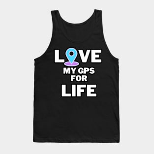 "Love: My GPS for Life | Valentine's Day Expedition Tee" Tank Top
